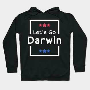 Let's Go Darwin Hoodie